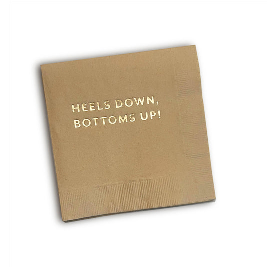 "Heels Down. Bottoms Up!" Cocktail Napkins